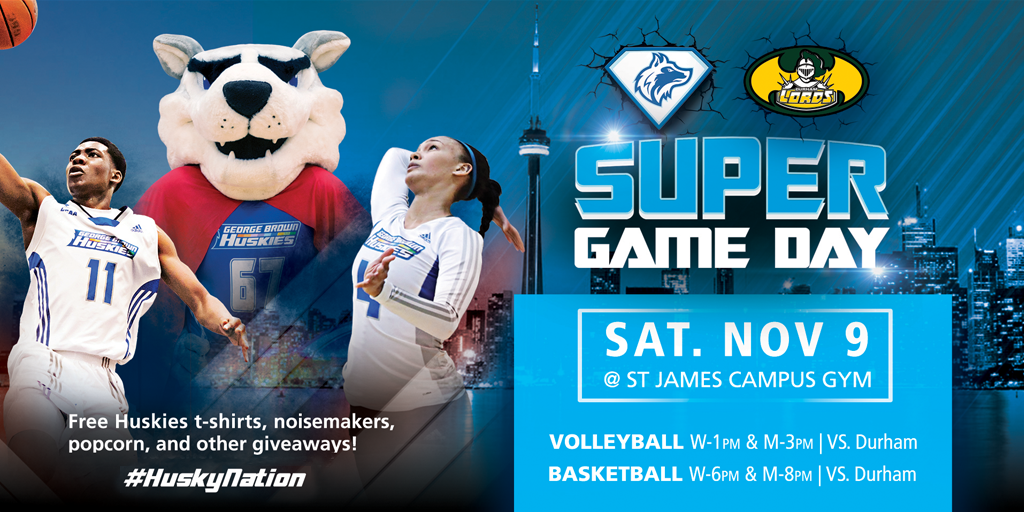 Super Game Day November 9, 2019St James Campus Athletic CentreGames at 1pm, 3pm, 6pm, 8pm