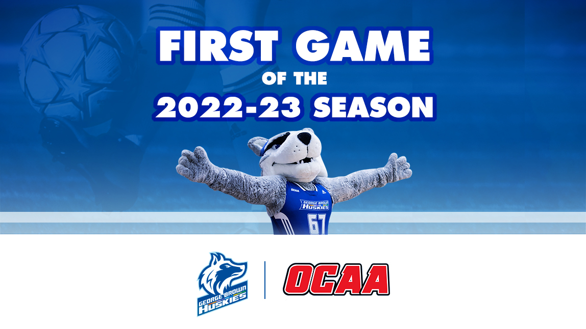 First game of the 2022-23 season; George Brown Huskies; OCAA